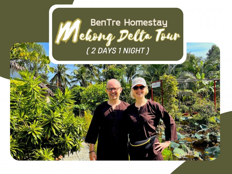 MK08: BEN TRE - TRA VINH HOMESTAY 2 DAYS 1 NIGHT
