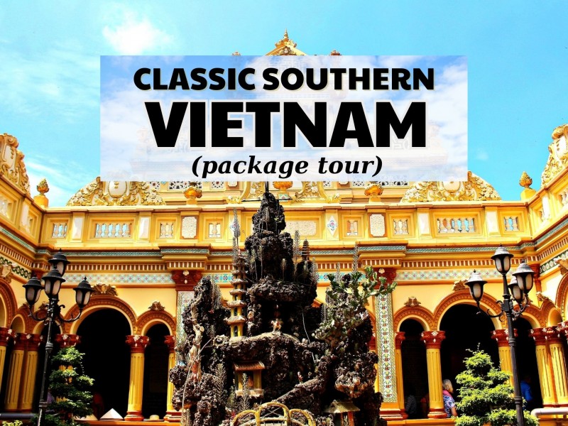 ST01: CLASSIC SOUTHERN VIETNAM PACKAGE TOUR